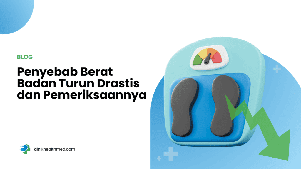 penyebab berat badan turun drastis