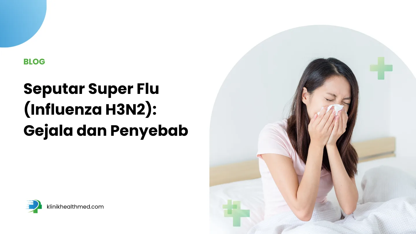apa itu super flu, perbedaan super flu dan flu biasa, super flu H3N2