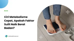 ciri ciri metabolisme cepat