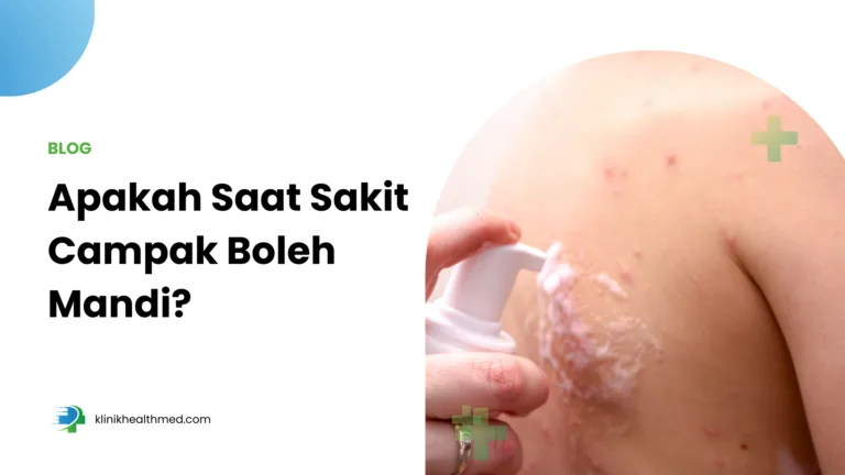 Apakah sakit campak boleh mandi, Pantangan sakit campak, mitos mandi saat campak