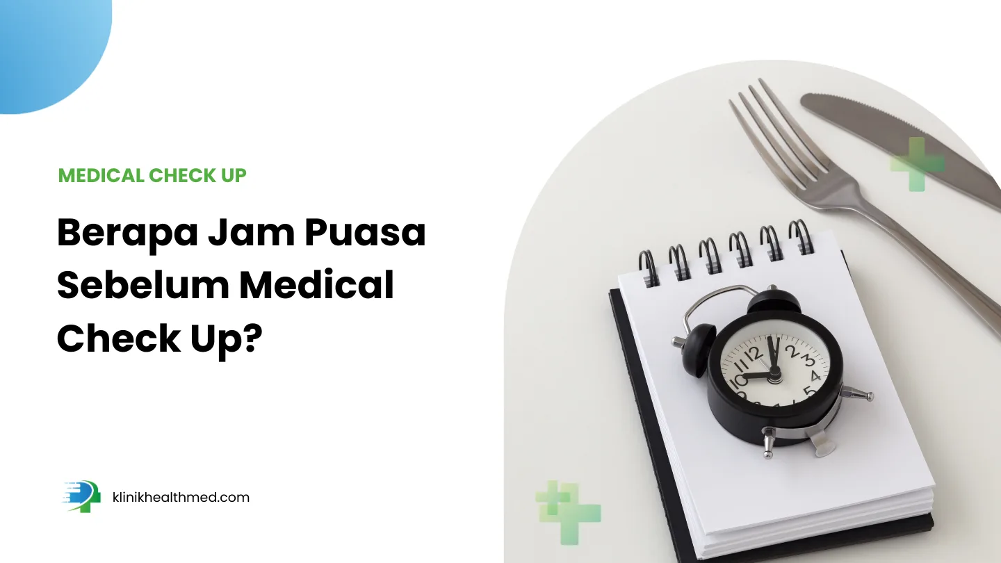 berapa jam puasa sebelum medical check up, boleh minum sebelum medical check up, puasa sebelum cek kolesterol dan gula darah