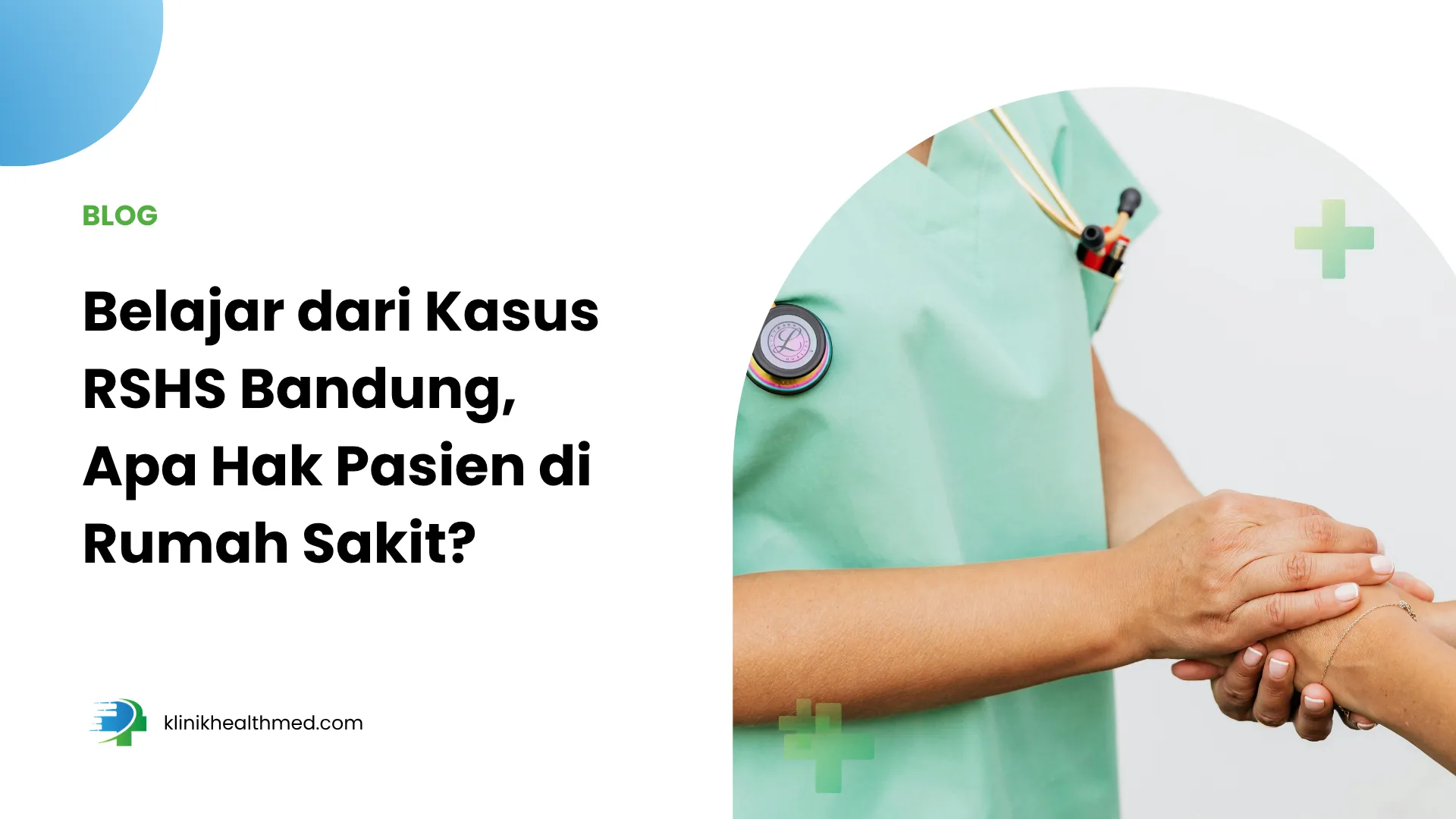 Belajar dari Kasus RSHS Bandung, Apa Hak Pasien di Rumah Sakit?
