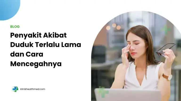 penyakit akibat duduk terlalu lama, dampak duduk lama bagi tubuh, penyakit apa saja akibat kurang gerak