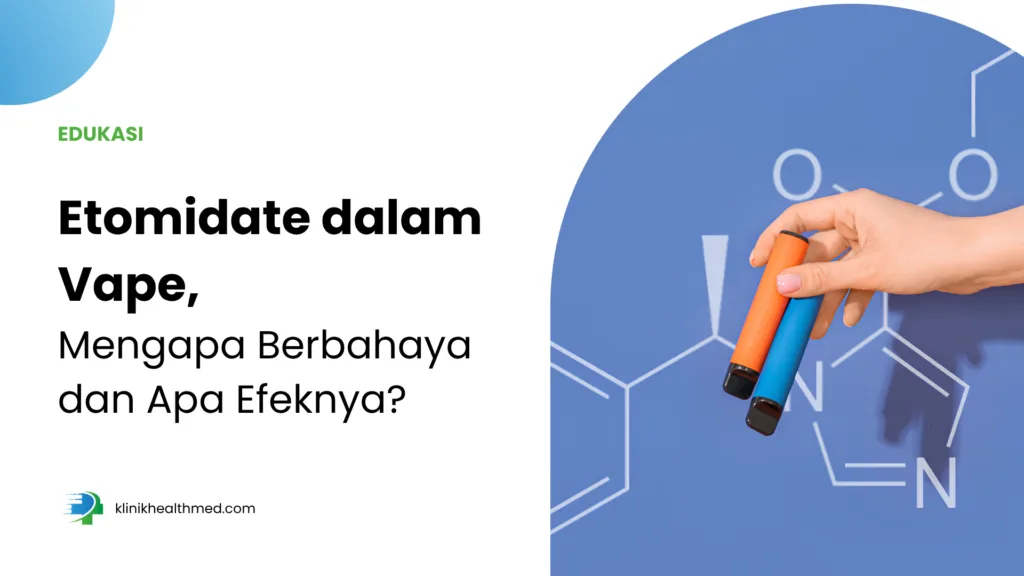 Etomidate dalam Vape, Mengapa Berbahaya dan Apa Efeknya